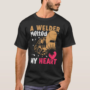 T-shirt Un Soudeur M'A Fondu Le Coeur