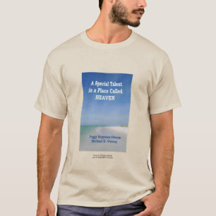 T-shirt "Un talent spécial dans un endroit appelé le Ciel"