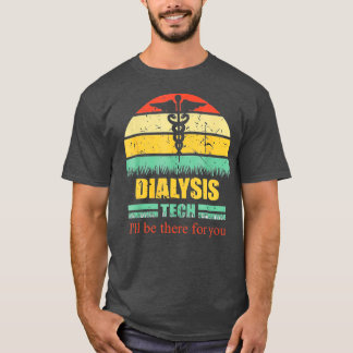 T-shirt Un Technicien En Dialyse Devrait Voir Mon Cool Du