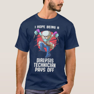T-shirt Un technicien en dialyse paie la technologie de né