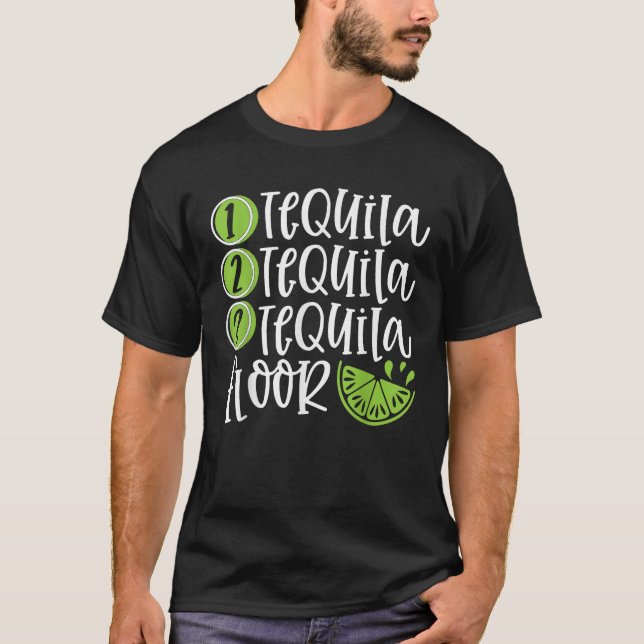 T-shirt Un Tequila Deux Tequila Trois Tequila Floor Graphi (Devant)