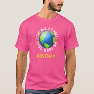 T-shirt Un texte pour dire le plus dur postman au monde
