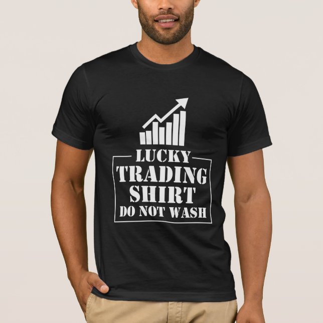 T-shirt Un trader Stock chanceux dans le marché (Devant)