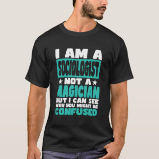 T-shirt Un Travail Drôle À Dire Pour Le Sociologue