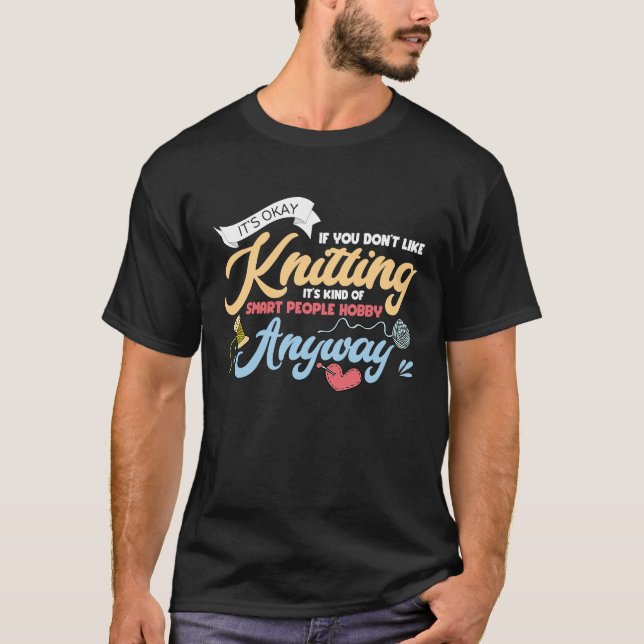 T-shirt Un Tricot de passe-temps pour les gens intelligent (Devant)