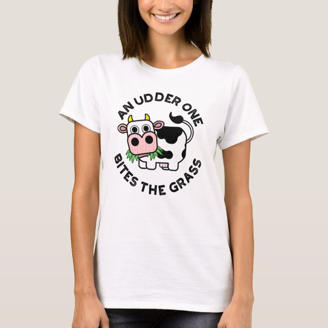 T-shirt Un Udder On Mord L'Herbe Funny Cow Pun (Devant)
