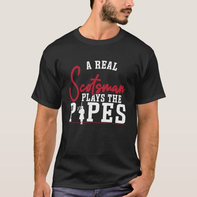 T-shirt Un Véritable Écossais Joue Aux Tuyaux (Devant)