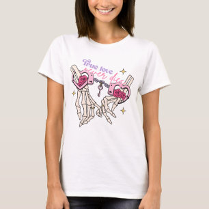 T-shirt Un vrai amour ne meurt jamais