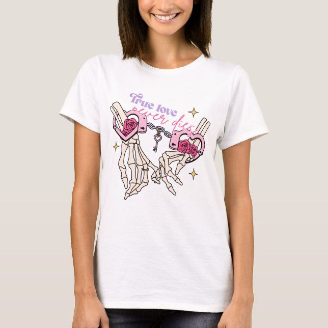 T-shirt Un vrai amour ne meurt jamais (Devant)