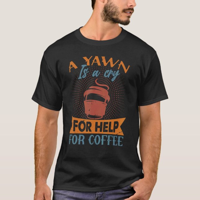 T-shirt Un Yawn Est Un Plein D'Aide Pour Les Plaisanteries (Devant)