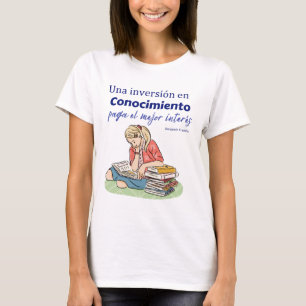 T-shirt una inversion en conocimiento paga el mejor intere
