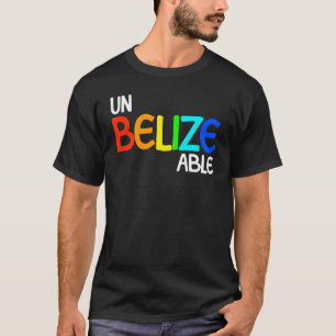 T-shirt UnBelizeAble Belize Vacation incroyable Belize