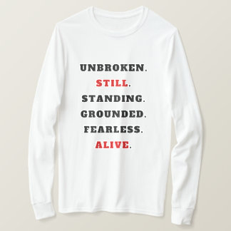 T-shirt Unbroken Still Standing Starkes Statement T-Shir