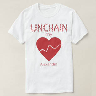 T-shirt Unchain My Broken Heart Love Red Name Personnalisé