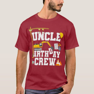 T-shirt Uncle Birthday Crew Shirt Gift Construction
