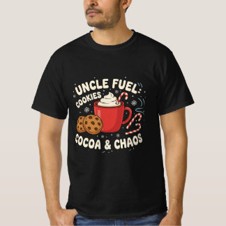 T-shirt Uncle Fuel: Cookies, Cocoa & Chaos | Funny Holiday