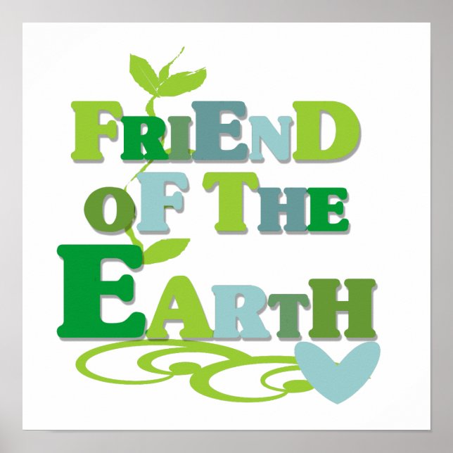 T - Shirt und Geschenke des Freundes der Erde Poster (Vorne)