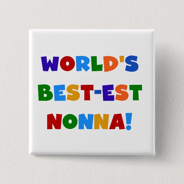 T - Shirt und Geschenke zu den schönsten Nonna-Bri Button (Vorderseite)