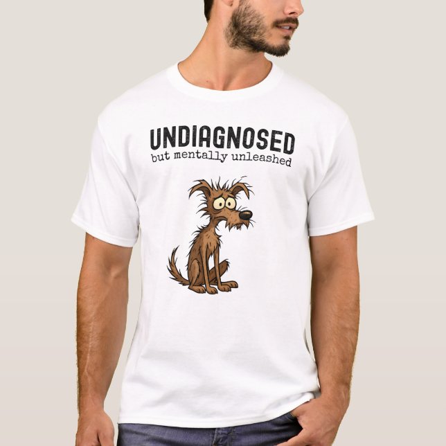 T-shirt Undiagnosed But Mentally Unleashed, Funny Dog Meme (Devant)