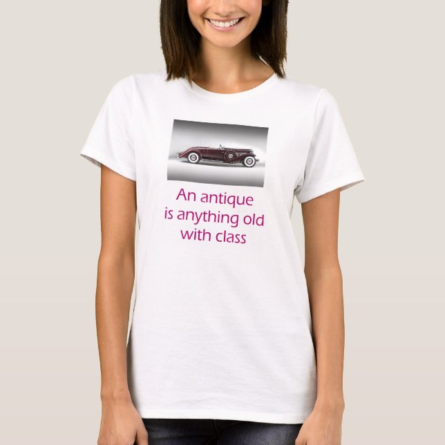 T-shirt Une antiquité est tout ce qui est vieux avec class (Devant)