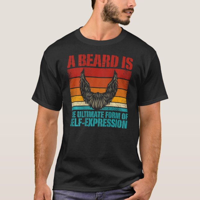 T-shirt Une Barbe Est La Forme Ultime D'Expression Autonom (Devant)