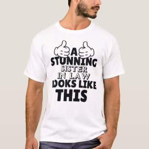 T-shirt Une belle soeur en droit ressemble à ça Drôle