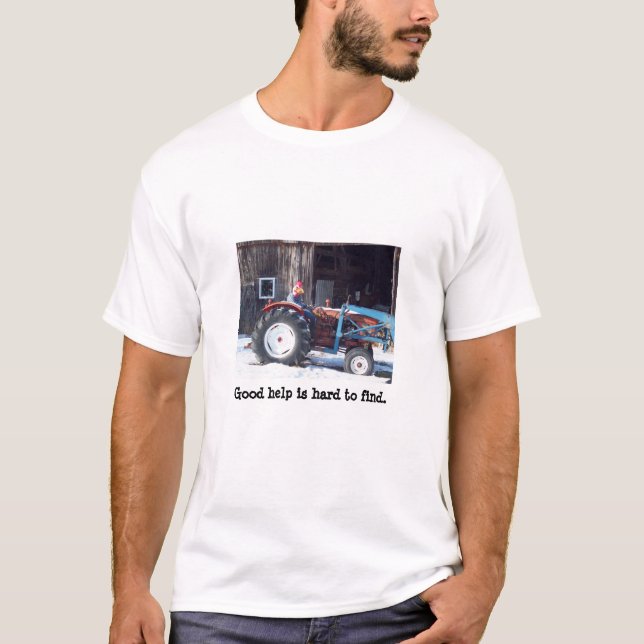 T-shirt Une bonne aide est difficile à trouver (Devant)