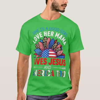 T-shirt Une Bonne Fille Aime Sa Mama Jésus Et L'Amérique