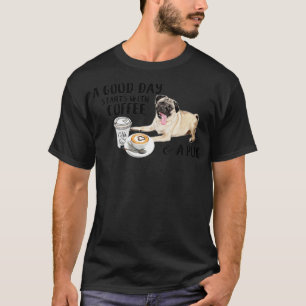 T-shirt Une bonne journée commence avec du café et un Carl