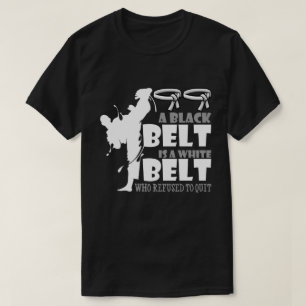 T-shirt Une Ceinture Noire Est Une Ceinture Blanche Qui A
