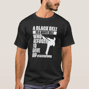 T-shirt Une Ceinture Noire Est Une Ceinture Blanche Qui A