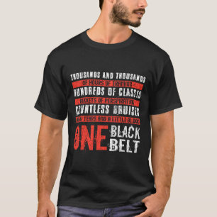 T-shirt Une ceinture noire Funny Martial Arts Karate Taekw