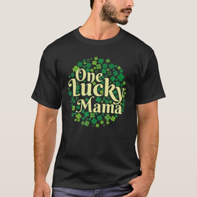 T-shirt Une Chanceuse Mama Jour de la Saint Patrick Funky  (Devant)