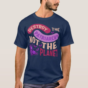 T-shirt Une féministe détruit le patriarcat L'autonomisati