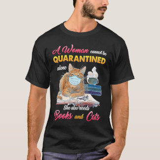 T-shirt Une femme ne peut pas être mise en quarantaine seu