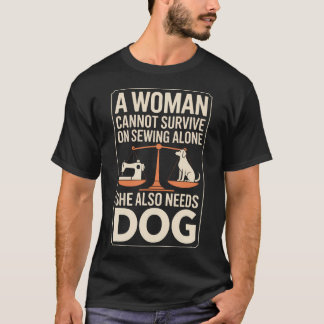 T-shirt Une femme ne peut survivre avec la couture seule e
