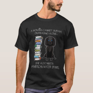 T-shirt Une Femme Ne Peut Survivre En Laissant Seule L'Eau