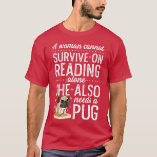 T-shirt Une femme ne peut survivre en lisant seul un livre