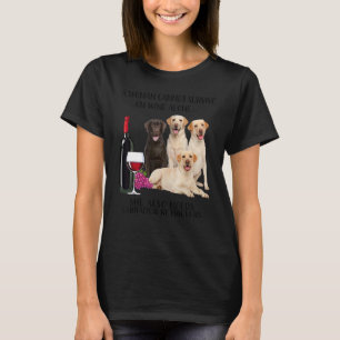T-shirt Une Femme Ne Peut Survivre Seul Au Vin Labrador