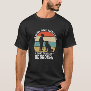 T-shirt Une fille et son chien un lien qui ne peut pas êtr
