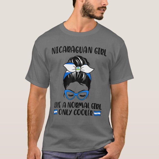 T-shirt Une fille nicaraguayenne comme une fille normale s (Devant)