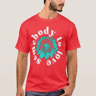 T-shirt Une fille qui a besoin d'amour