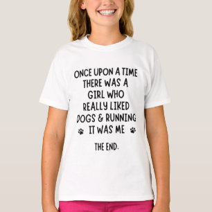 T-shirt Une fille qui aimait vraiment courir et Chiens