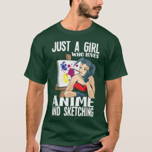 T-shirt Une Fille Qui Aime Anime Et Sketching Amusant Anim