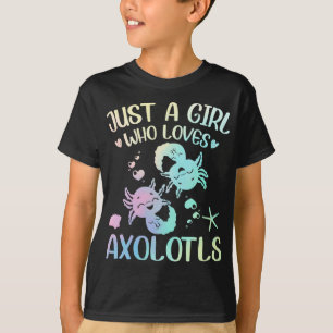 T-shirt Une fille qui aime les Axolotls