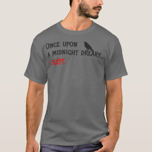 T-shirt Une fois à minuit Dreny drôle Edgar Allan Poe