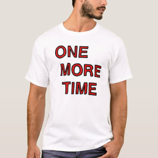 T-shirt une fois de plus