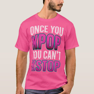 T-shirt Une Fois Kpop, Vous Ne Pouvez Pas Arrêter Kawaii K