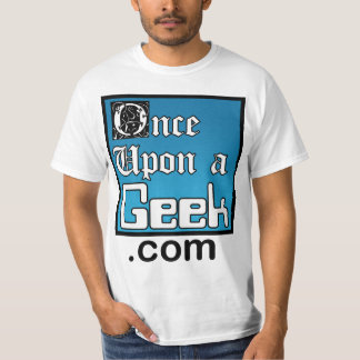 T-shirt Une fois sur une chemise de valeur de geek
