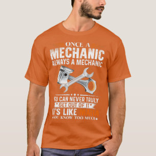 T-shirt Une Fois Un Mécanique Toujours Un Mécanique Drôle 